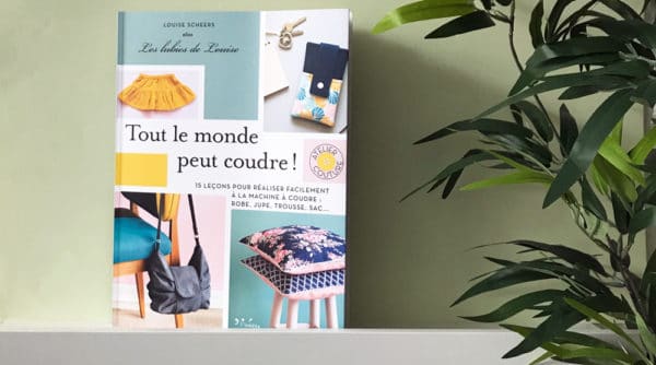 Test : Livre tout le monde peut coudre de Louise